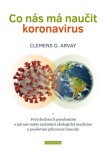 Co nás má naučit koronavirus Clemens Arvay