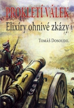 Elixíry ohnivé zkázy - Tomáš Dosoudil