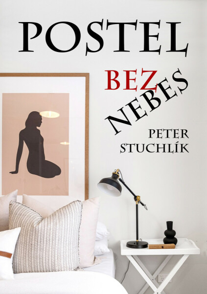 Postel bez nebes - Peter Stuchlík
