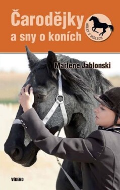 Čarodejky a sny o koních - Holky v sedlech 4 - Marlene Jablonski