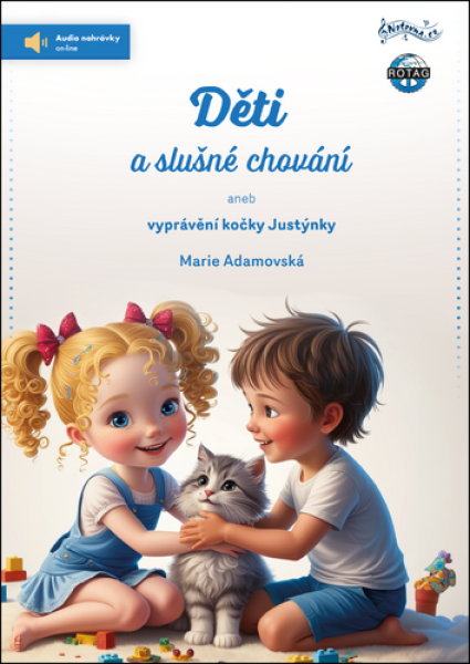 Děti a slušné chování aneb vyprávění kočky Justýnky + Audio online - Marie Adamovská
