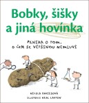 Bobky, šišky jiná hovínka Nicola Davies