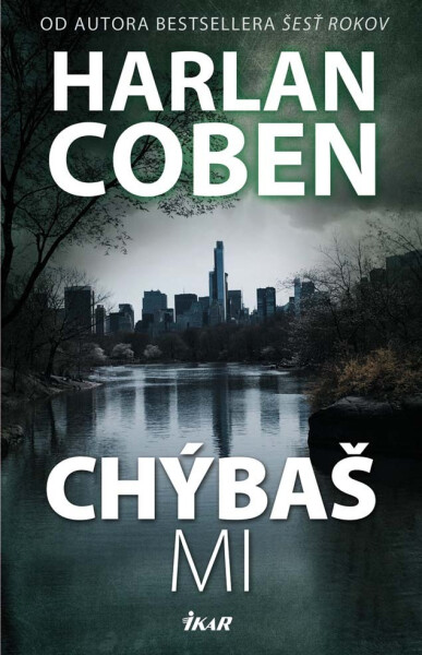 Chýbaš mi - Harlan Coben
