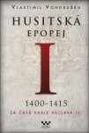 Husitská epopej 1400-1415