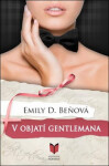 V objatí gentlemana - Emily Dalekorejová Beňová