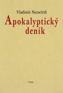 Apokalyptický deník - Vladimír Neuwirth - e-kniha