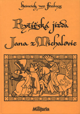 Rytířská jízda Jana z Michalovic - Heinrich von Freiberg