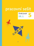 Český jazyk pro 5. ročník – pracovní sešit 2. díl - Kolektiv autorů