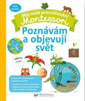 Můj sešit procvičování Montessori Poznávám objevuji svět