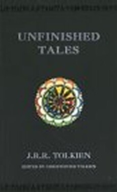 Unfinished Tales, vydání John Ronald Reuel Tolkien