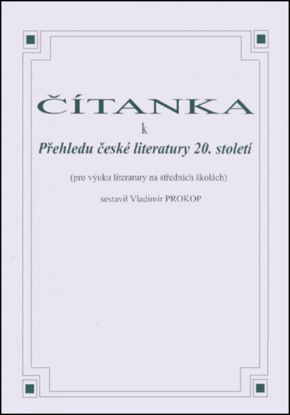 Čítanka přehledu české literatury 20. století