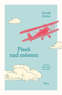 Píseň nad městem - Ewald Arenz