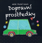 Dopravní prostředky - Moje první slova