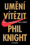 Umění vítězit - Phil Knight