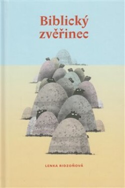 Biblický zvěřinec - Lenka Ridzoňová