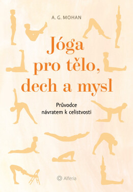 Jóga pro tělo, dech mysl