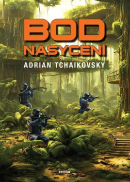 Bod nasycení - Adrian Tchaikovsky
