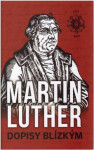 Martin Luther Dopisy blízkým