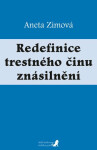 Redefinice trestného činu znásilnění - Aneta Zimová