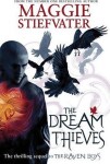 The Dream Thieves - Maggie Stiefvater