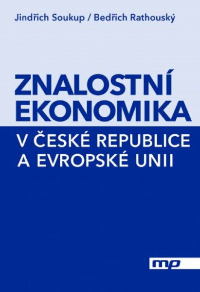 Znalostní ekonomika v České republice a Evropské unii - Jindřich Soukup, Bedřich Rathouský