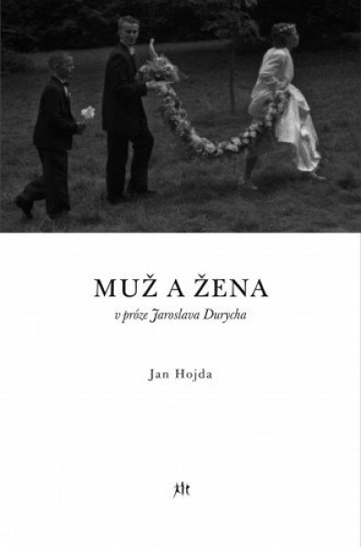 Muž a žena v próze Jaroslava Durycha - Jan Hojda