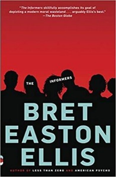 The Informers - Bret Easton Ellis