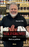 Vlk z Gruntu 3 – aneb Muž za pultem - David Vlk