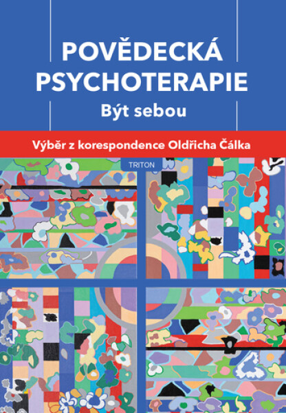 Povědecká psychoterapie - Výběr z korespondence Oldřicha Čálka - Oldřich Čálek