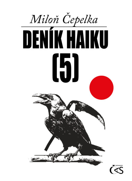 Deník haiku 5 - Miloň Čepelka