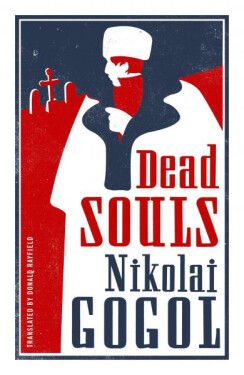 Dead Souls: New Translation - Nikolaj Vasiljevič Gogol