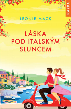 Láska pod italským sluncem - Leonie Mack