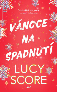 Vánoce na spadnutí - Lucy Score