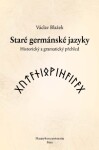 Staré germánské jazyky - Václav Blažek - e-kniha