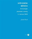 Spřízněni měnou - Genealogie plzeňské revolty 1. června 1953 - Jakub Šlouf