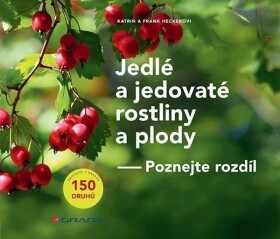 Jedlé jedovaté rostliny plody