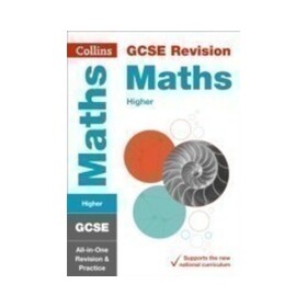 Collins GCSE Maths Higher Tier: Complete Revision and Practice - Collins GCSE