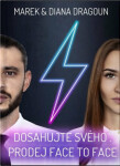 Dosahujte svého Prodej face to face Marek Dragoun