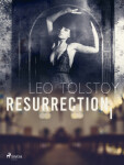 Resurrection I - Leo Tolstoy - e-kniha