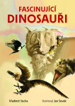 Fascinující dinosauři - Vladimír Socha