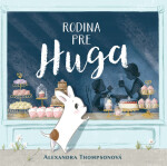 Rodina pre Huga - Alexandra Thompson