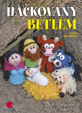 Háčkovaný betlém - Lenka Bednářová