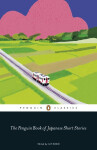 The Penguin Book of Japanese Short Stories - Jay Rubin
