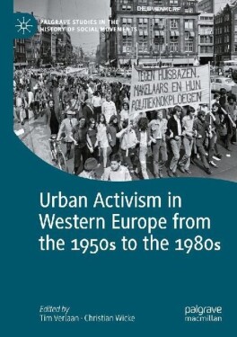 Urban Activism in Western Europe from the 1950s to the 1980s