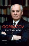 Gorbačov. Život doba William Taubman