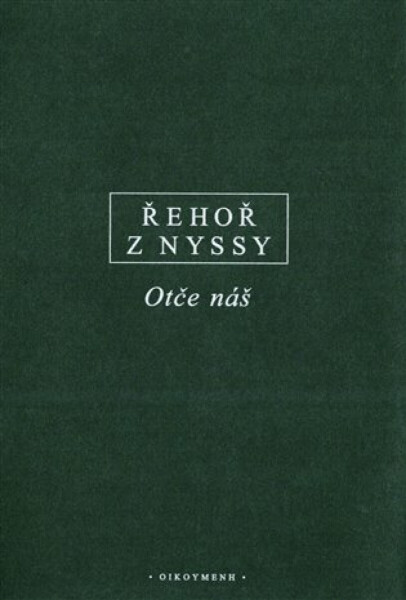 Otče náš - Řehoř z Nyssy