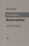 The Reform Generation - Michael Voříšek