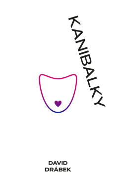 Kanibalky: Soumrak samců - David Drábek