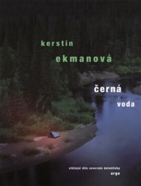 Černá voda Kerstin Ekmanová