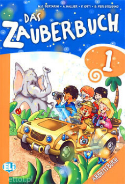 Das Zauberbuch 1 Arbeitsbuch - Bertarini, Von M. G.; Hallier, A.